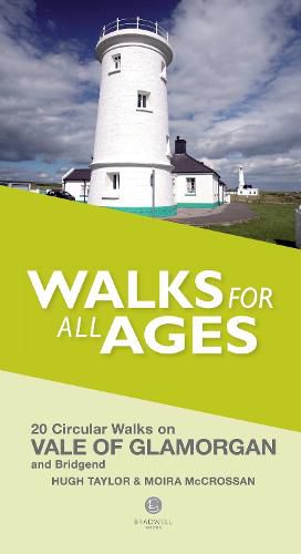 Walks for All Ages Vale of Glamorgan: And Bridgend