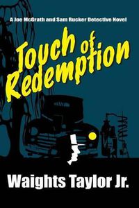 Cover image for Touch of Redemption: A Joe McGrath and Sam Rucker Detective Novel