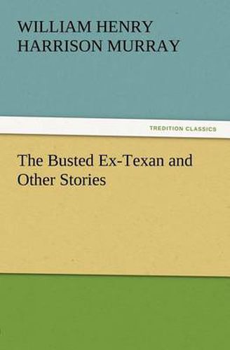 Cover image for The Busted Ex-Texan and Other Stories