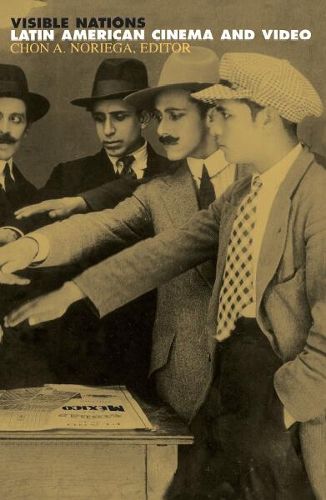 Cover image for Visible Nations: Latin American Cinema and Video