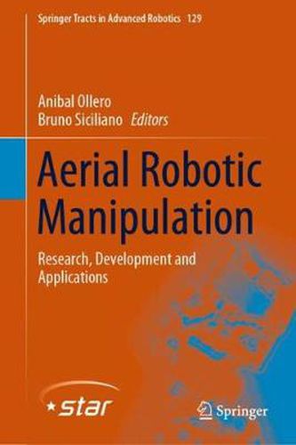 Cover image for Aerial Robotic Manipulation: Research, Development and Applications