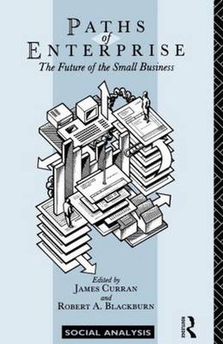 Paths of Enterprise: The Future of Small Business