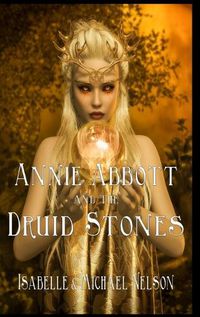 Cover image for Annie Abbott and the Druid Stones