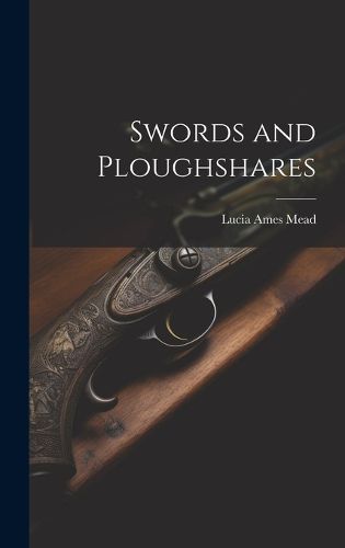 Cover image for Swords and Ploughshares