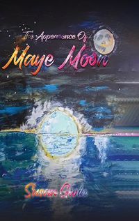 Cover image for The Appearance of Maye Moon