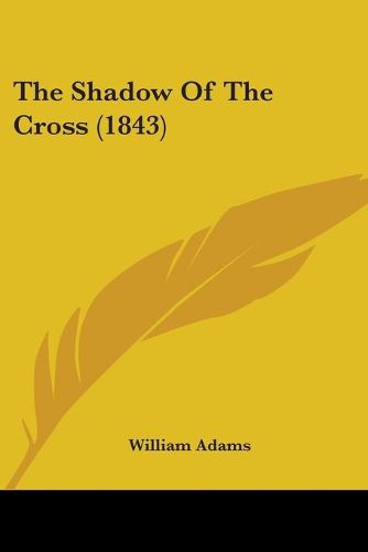 Cover image for The Shadow Of The Cross (1843)