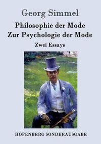 Cover image for Philosophie der Mode / Zur Psychologie der Mode: Zwei Essays