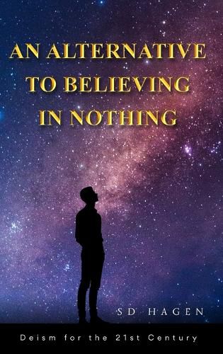 Cover image for An Alternative to Believing in Nothing