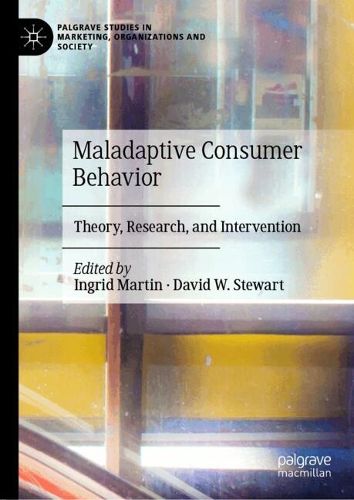 Cover image for Maladaptive Consumer Behavior