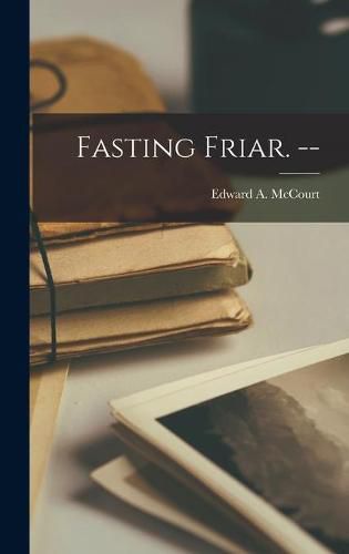 Cover image for Fasting Friar. --