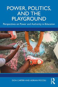 Cover image for Power, Politics, and the Playground