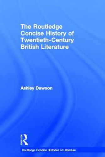 Cover image for The Routledge Concise History of Twentieth-Century British Literature