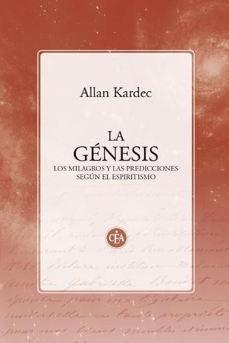 Cover image for La genesis, los milagros y las predicciones segun el espiritismo