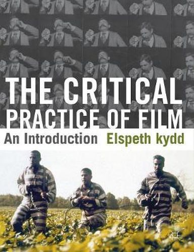 Cover image for The Critical Practice of Film: An Introduction