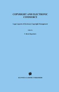 Cover image for Copyright and Electronic Commerce: Legal Aspects of Electronic Copyright Management