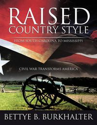 Cover image for Raised Country Style from South Carolina to Mississippi