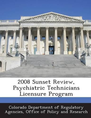Cover image for 2008 Sunset Review, Psychiatric Technicians Licensure Program