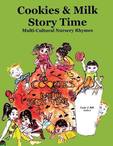 Cover image for Cookies & Milk Story Time: Multi - Cultural Nursery Rhymes