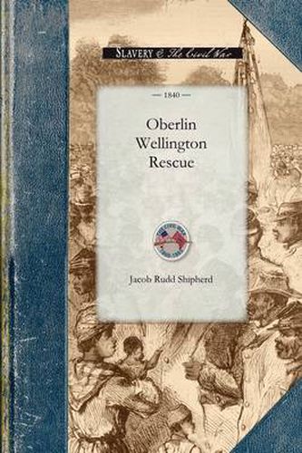 Cover image for The Oberlin-Wellington Rescue