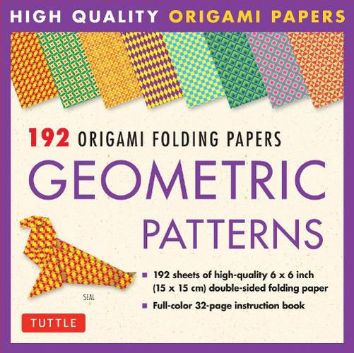 Cover image for Origami Folding Papers - Geometric Patterns - 192 Sheets: 10 Different Patterns of 6 Inch (15 cm) Double-Sided Origami Paper (includes Instructions for 4 Projects)