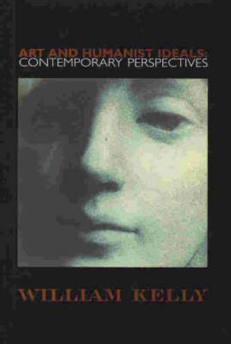 Cover image for Art and Humanist Ideals: Contemporay Perspectives