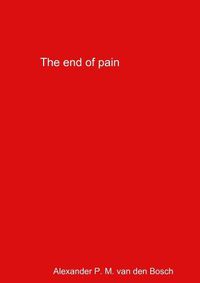 Cover image for The end of pain