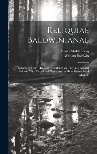 Cover image for Reliquiae Baldwinianae