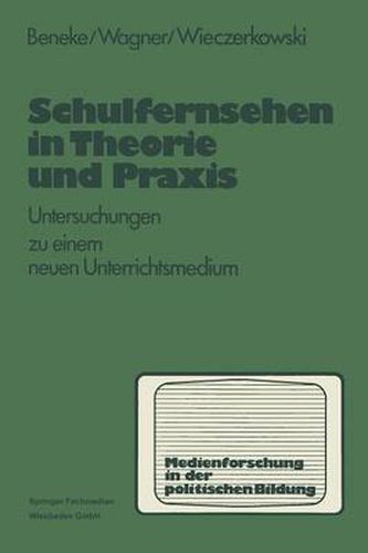 Cover image for Schulfernsehen in Theorie Und Praxis