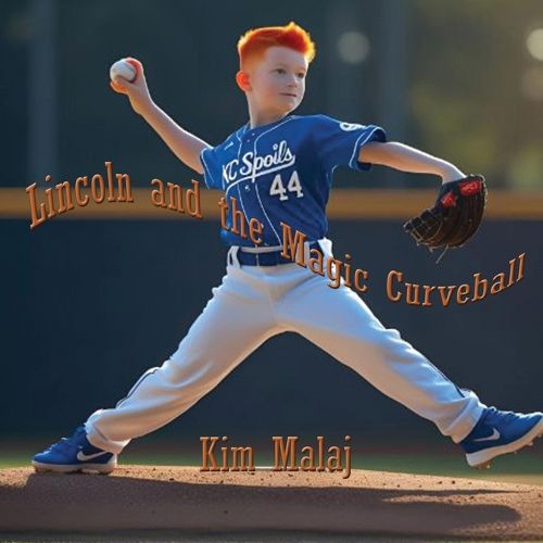 Cover image for Lincoln with the Magic Curveball