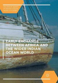 Cover image for Early Exchange between Africa and the Wider Indian Ocean World