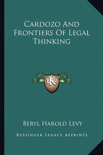 Cover image for Cardozo and Frontiers of Legal Thinking