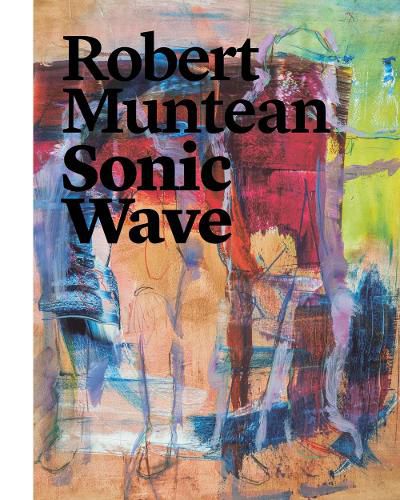 Cover image for Robert Muntean: Sonic Wave