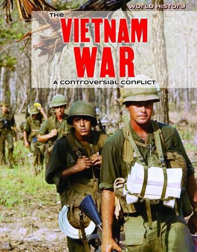 Cover image for The Vietnam War: A Controversial Conflict