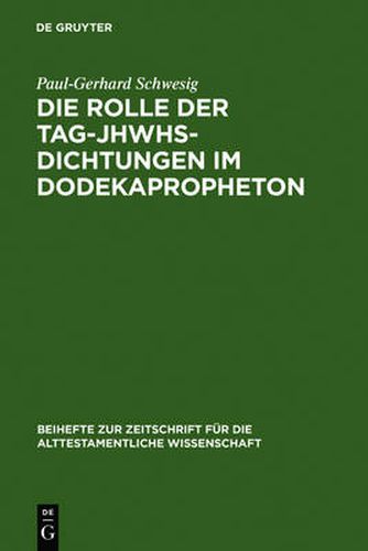 Cover image for Die Rolle der Tag-JHWHs-Dichtungen im Dodekapropheton