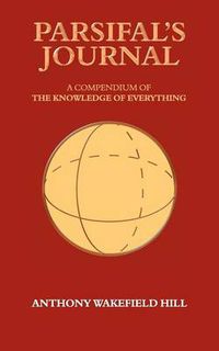 Cover image for Parsifal's Journal: A Compendium of the Knowledge of Everything