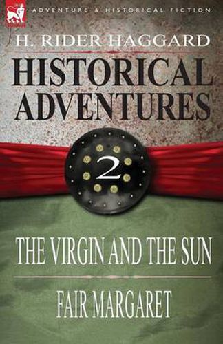 Cover image for Historical Adventures: 2-The Virgin and the Sun & Fair Margaret