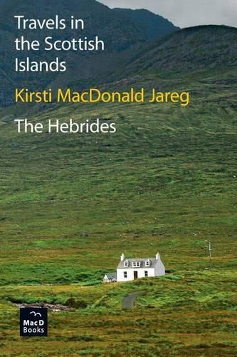 Cover image for Travels in the Scottish Islands. The Hebrides