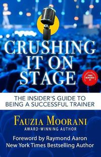 Cover image for Crushing It On Stage: The Insider's Guide To Being A Successful Trainer