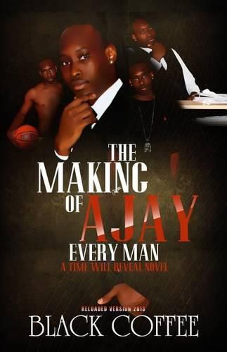 Cover image for The Making Of AJAY-Every Man-RELOADED, A Time Will Reveal novel: The Making Of AJAY-Every Man-RELOADED, Time Will Reveal book #8