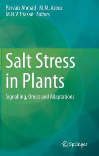 Cover image for Salt Stress in Plants: Signalling, Omics and Adaptations