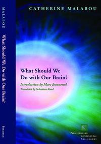 Cover image for What Should We Do with Our Brain?