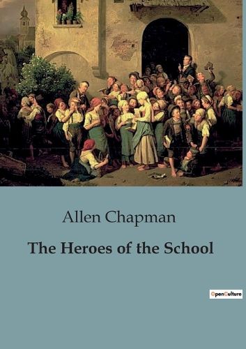 Cover image for The Heroes of the School