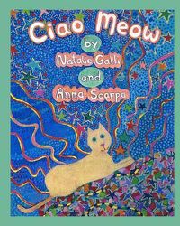 Cover image for Ciao Meow: An Italian Cat's Story