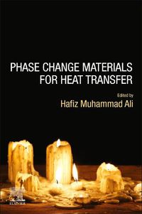 Cover image for Phase Change Materials for Heat Transfer