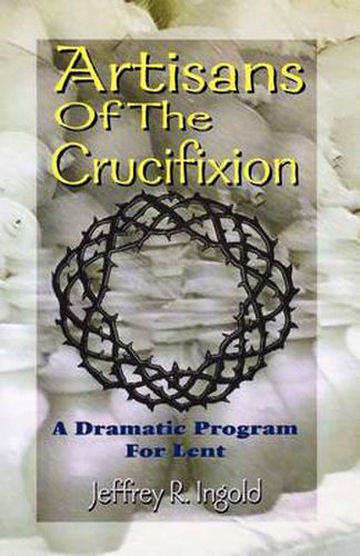 Cover image for Artisans of the Crucifixion