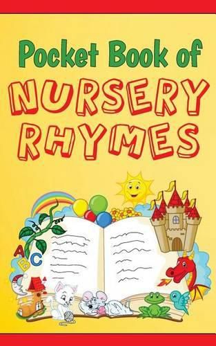 Pocket Book of Nursery Rhymes (Illustrated): Bedtime, Anytime, & Everyday Reading