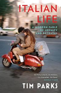 Cover image for Italian Life: A Modern Fable of Loyalty and Betrayal
