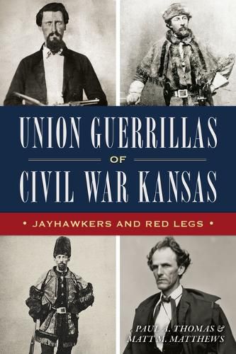 Cover image for Union Guerrillas of Civil War Kansas