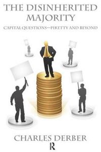 Cover image for Disinherited Majority: Capital Questions-Piketty and Beyond