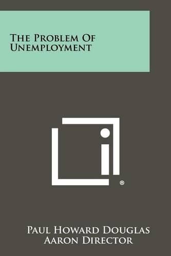 Cover image for The Problem of Unemployment